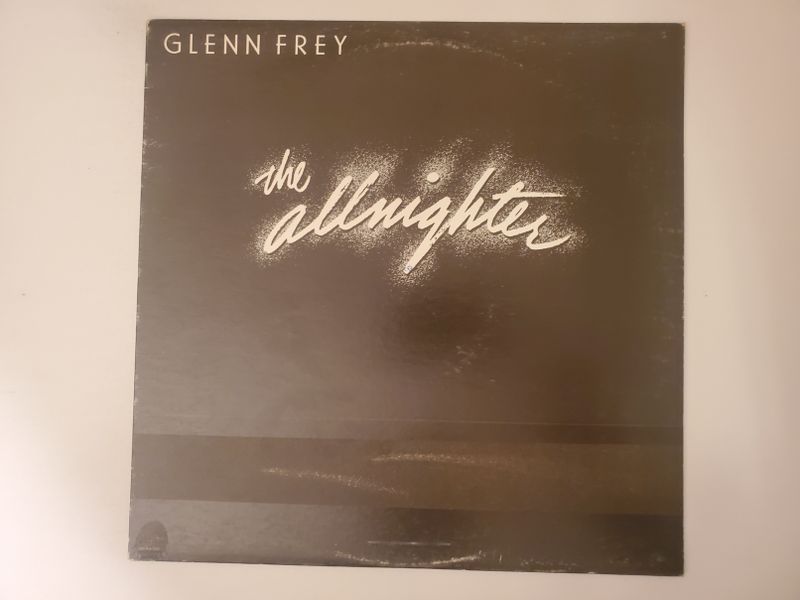 Glenn Frey The Allnighter vinyl record